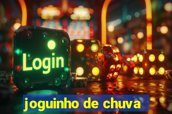 joguinho de chuva